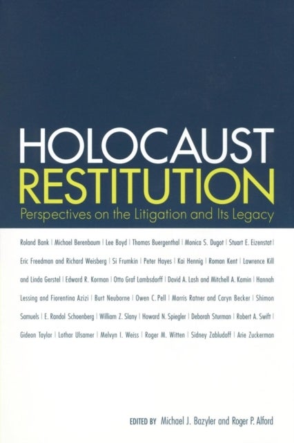 Holocaust Restitution - Perspectives on the Litigation and Its Legacy