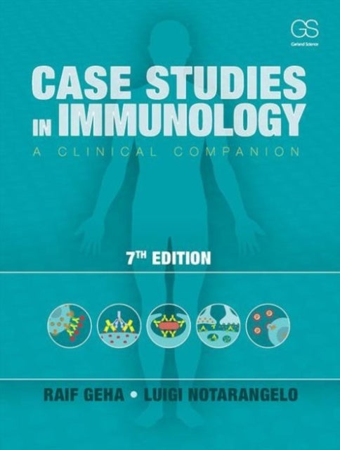 Case Studies in Immunology - A Clinical Companion