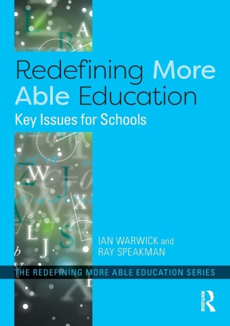 Redefining More Able Education - Key Issues for Schools