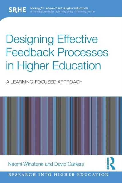 Designing Effective Feedback Processes in Higher Education - A Learning-Focused Approach
