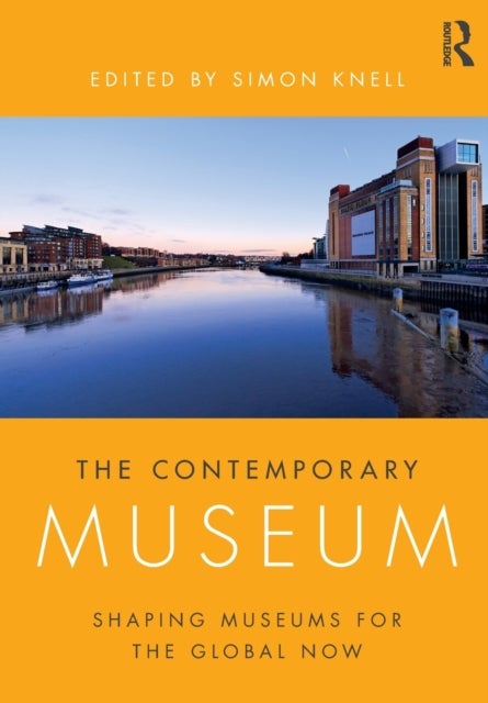 The Contemporary Museum - Shaping Museums for the Global Now