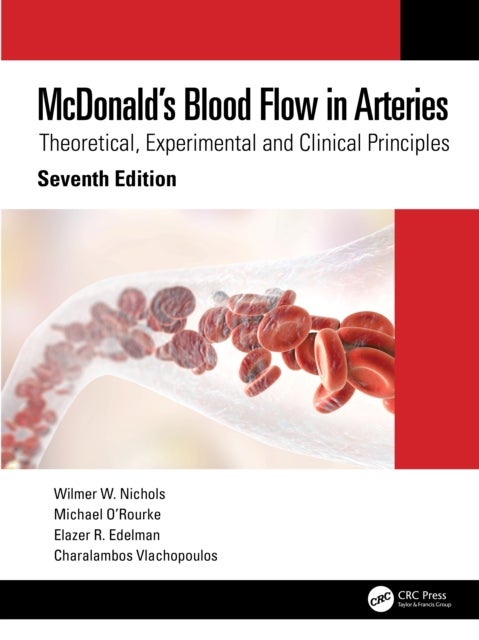 McDonald’s Blood Flow in Arteries - Theoretical, Experimental and Clinical Principles