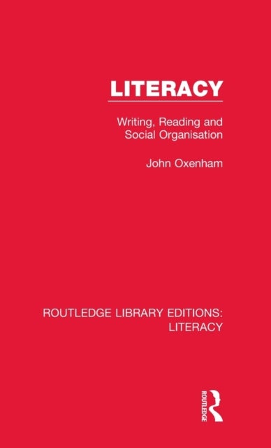 Literacy - Writing, Reading and Social Organisation