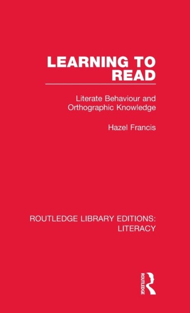 Learning to Read - Literate Behaviour and Orthographic Knowledge