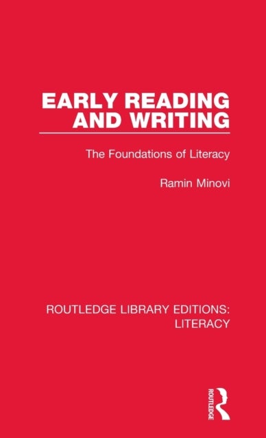 Early Reading and Writing - The Foundations of Literacy