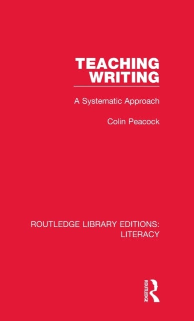 Teaching Writing - A Systematic Approach