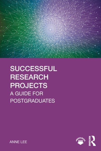 Successful Research Projects - A Guide for Postgraduates