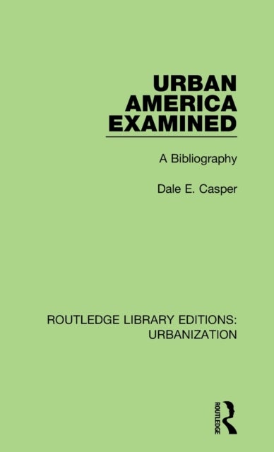 Urban America Examined - A Bibliography