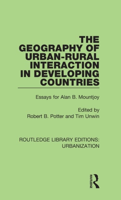 The Geography of Urban-Rural Interaction in Developing Countries - Essays for Alan B. Mountjoy