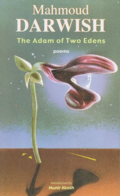 The Adam of Two Edens - Poems