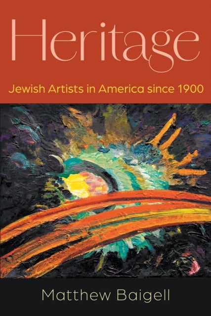 Heritage - Jewish Artists in America Since 1900