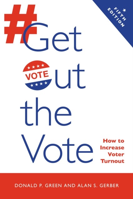 Get Out the Vote - How to Increase Voter Turnout