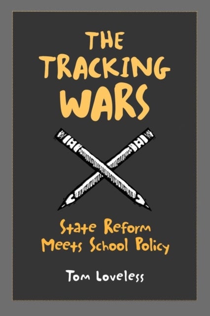 The Tracking Wars - State Reform Meets School Policy