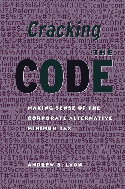 Cracking the Code - Making Sense of the Corporate Alternative Minimum Tax