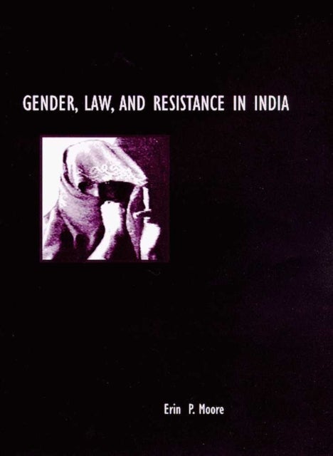 GENDER, LAW, and RESISTANCE in INDIA