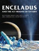Enceladus and the Icy Moons of Saturn