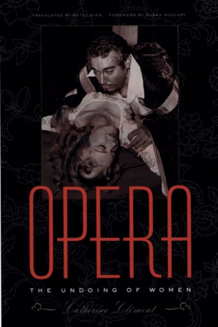 Opera - The Undoing of Women