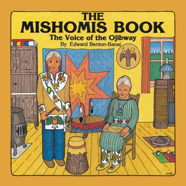 The Mishomis Book - The Voice of the Ojibway