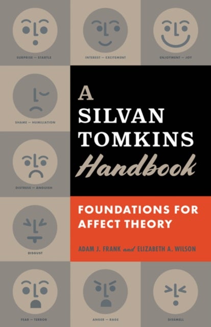 A Silvan Tomkins Handbook - Foundations for Affect Theory