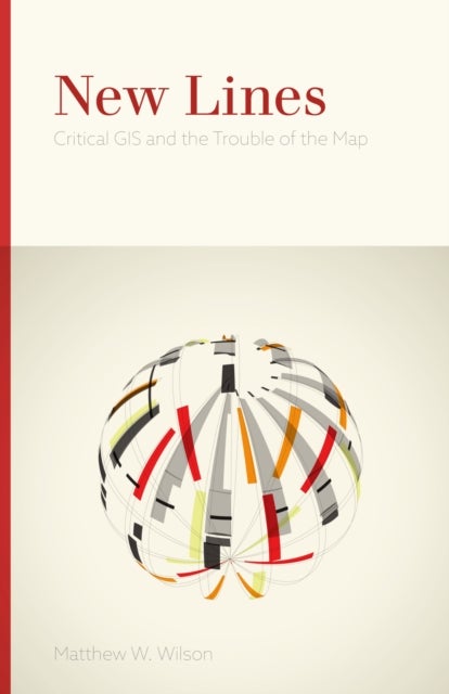 New Lines - Critical GIS and the Trouble of the Map