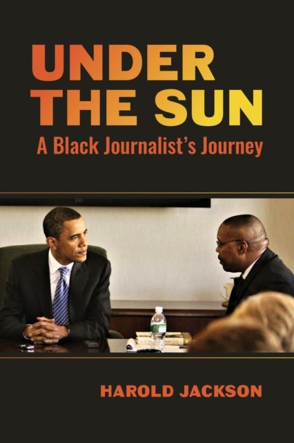 Under the Sun - A Black Journalist's Journey