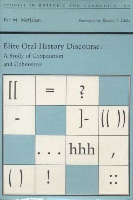 Elite Oral History Discourse - A Study of Cooperation and Coherence
