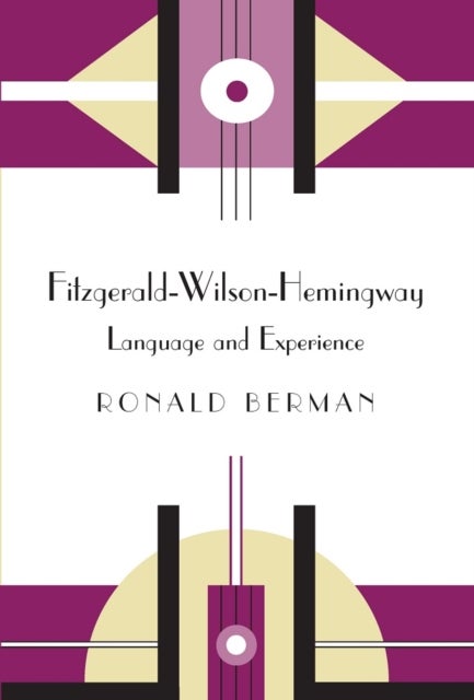 Fitzgerald-Wilson-Hemingway - Language and Experience