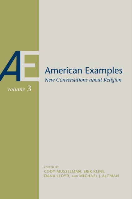 American Examples - New Conversations About Religion, Volume Three