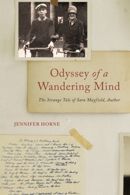 Odyssey of a Wandering Mind - The Strange Tale of Sara Mayfield, Author