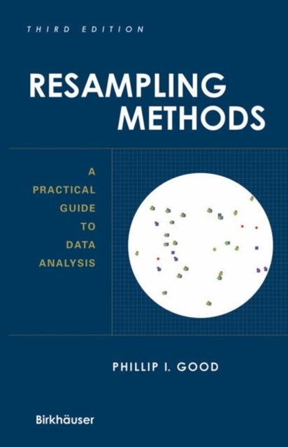 Resampling Methods - A Practical Guide to Data Analysis