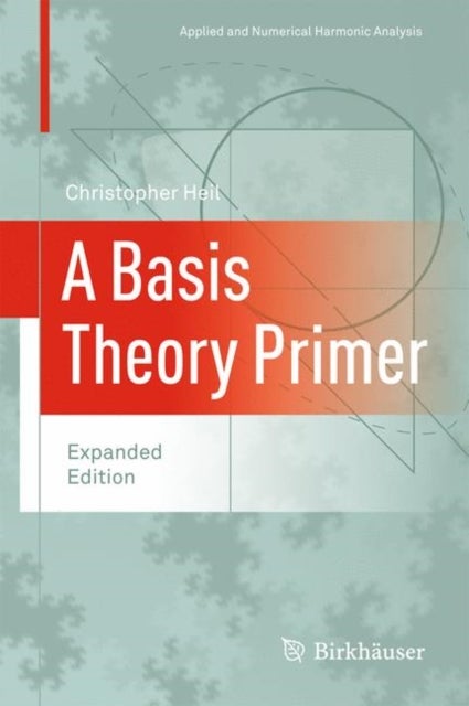 A Basis Theory Primer - Expanded Edition