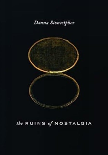 The Ruins of Nostalgia