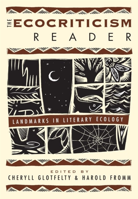 The Ecocriticism Reader - Landmarks in Literary Ecology