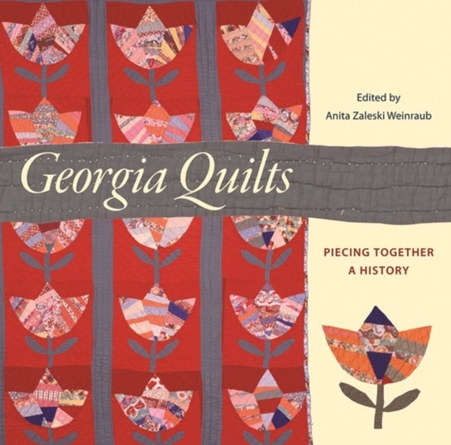 Georgia Quilts - Piecing Together a History