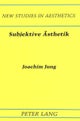 Subjektive Aesthetik