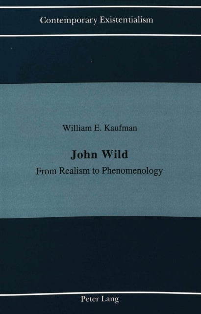 John Wild - From Realism to Phenomenology