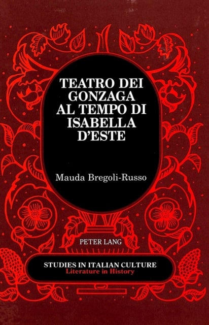 Teatro dei Gonzaga al Tempo di Isabella D'este