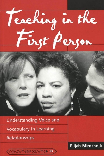 Teaching in the First Person - Understanding Voice and Vocabulary in Learning Relationships