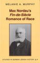 Max Nordau's Fin-de-si Ecle Romance of Race