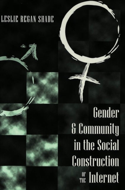 Gender & Community in the Social Construction of the Internet