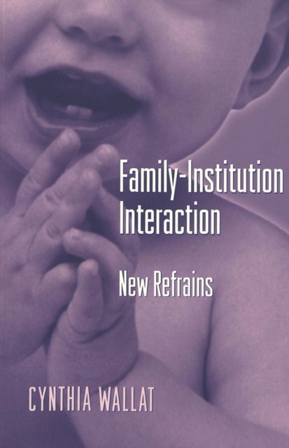 Family-Institution Interaction - New Refrains