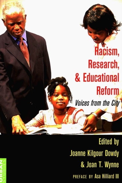 Racism, Research, and Educational Reform - Voices from the City