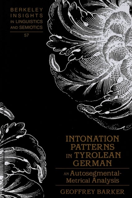 Intonation Patterns in Tyrolean German - An Autosegmental-metrical Analysis