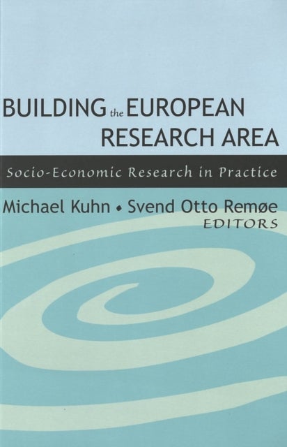 Building the European Research Area - Socio-Economic Research in Practice