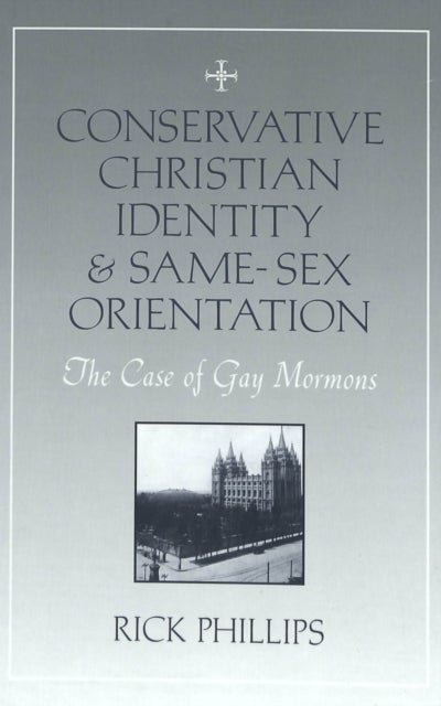 Conservative Christian Identity and Same-sex Orientation - The Case of Gay Mormons