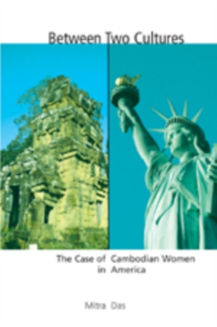 Between Two Cultures - The Case of Cambodian Women in America