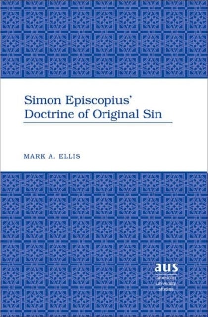 Simon Episcopius' Doctrine of Original Sin