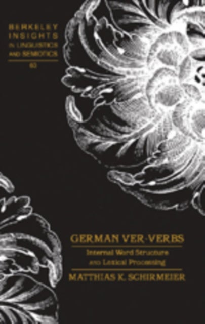 German Ver-Verbs - Internal Word Structure and Lexical Processing