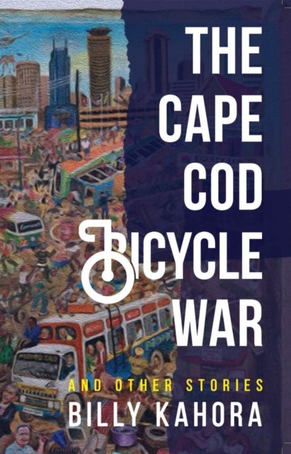 The Cape Cod Bicycle War - And Other Stories