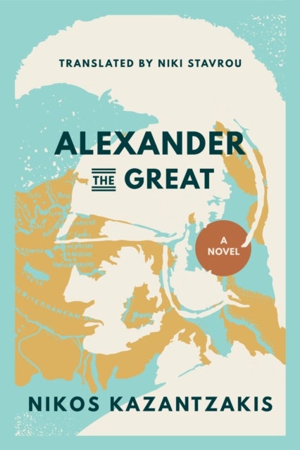 Alexander the Great - A Novel
